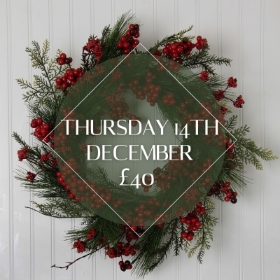 Christmas Wreath Workshop Thursday 14th December, 7pm: £40